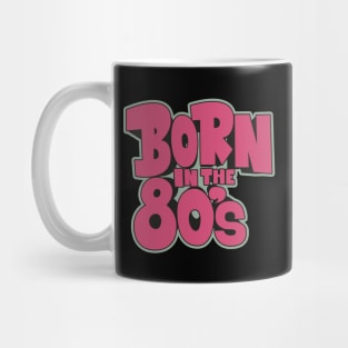 Born in the 80`s illustration Mug